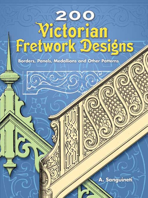 Title details for 200 Victorian Fretwork Designs by A. Sanguineti - Available